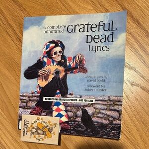 Grateful Dead Lyrics, Annotated, Uncorrected Proofs